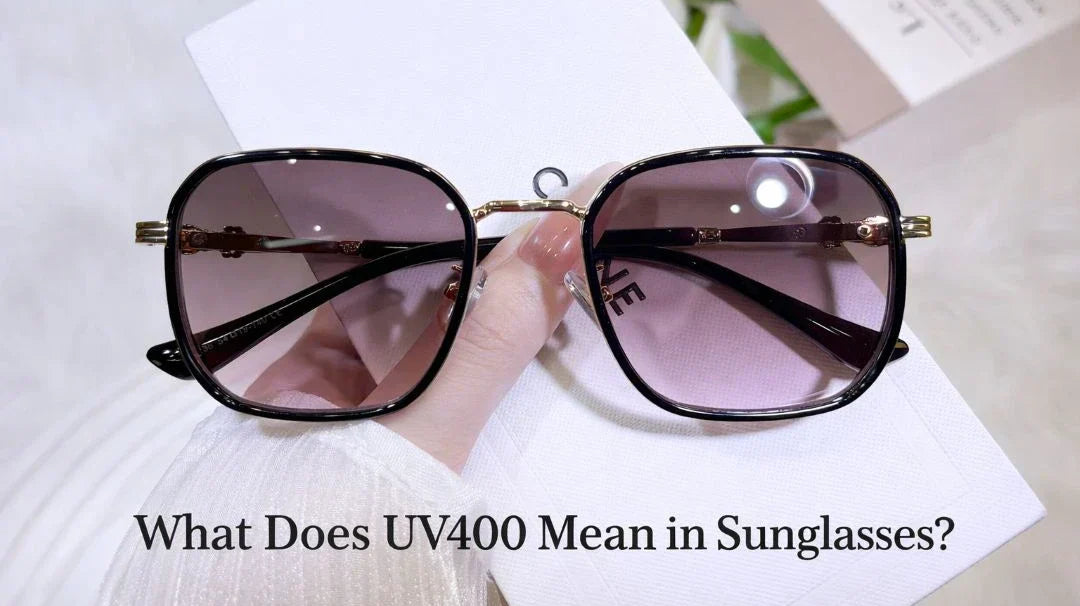 What Does UV400 Mean in Sunglasses?