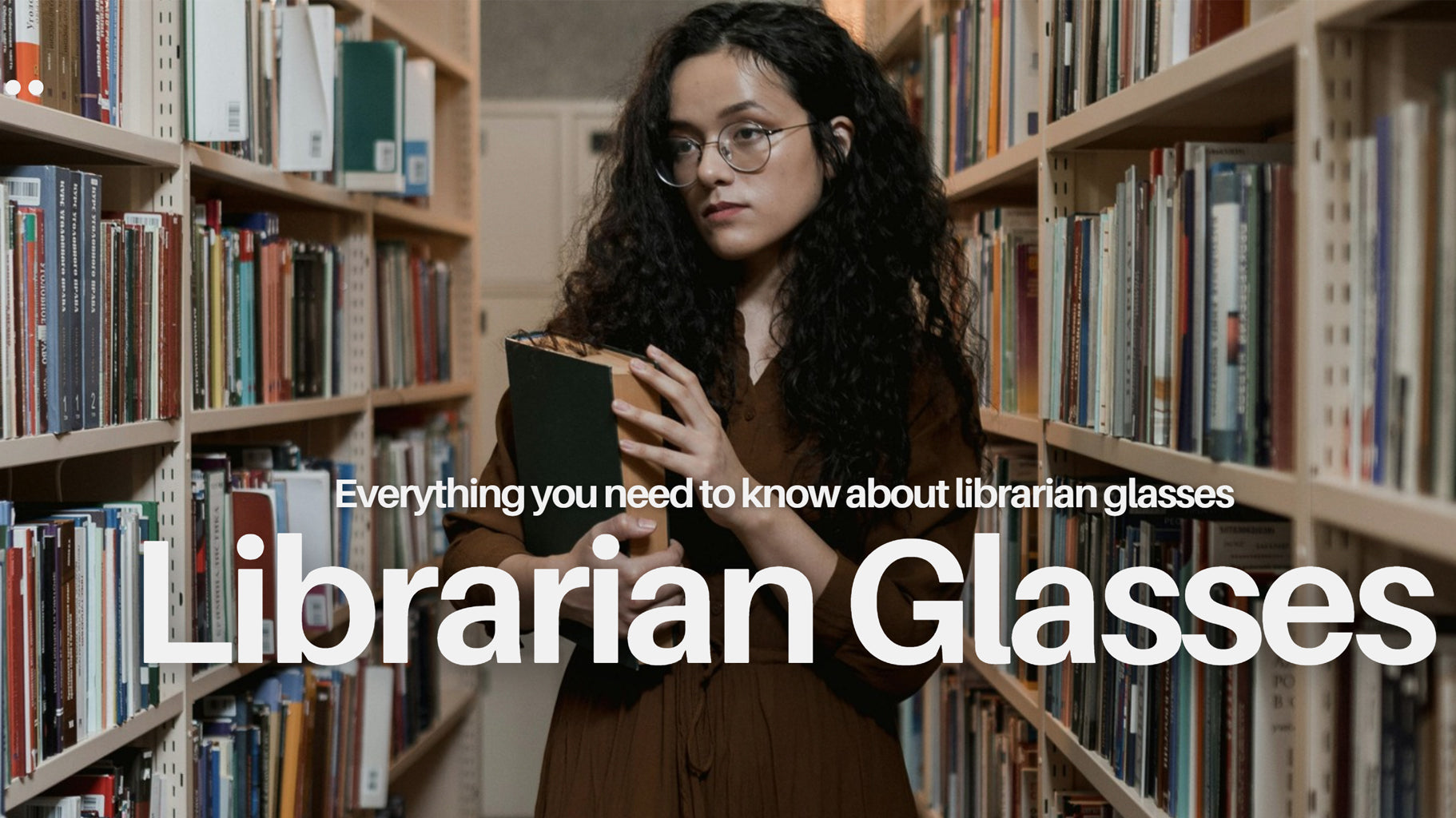 Everything you need to know about librarian glasses