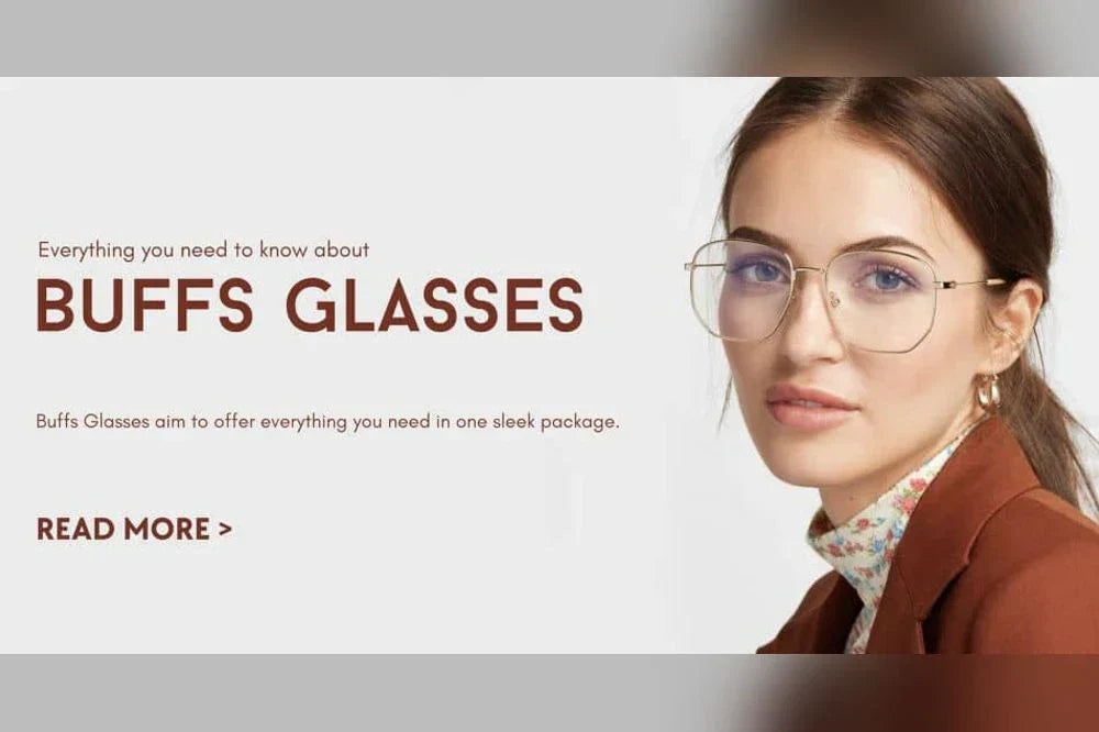 Everything You Need to Know About Buffs Glasses