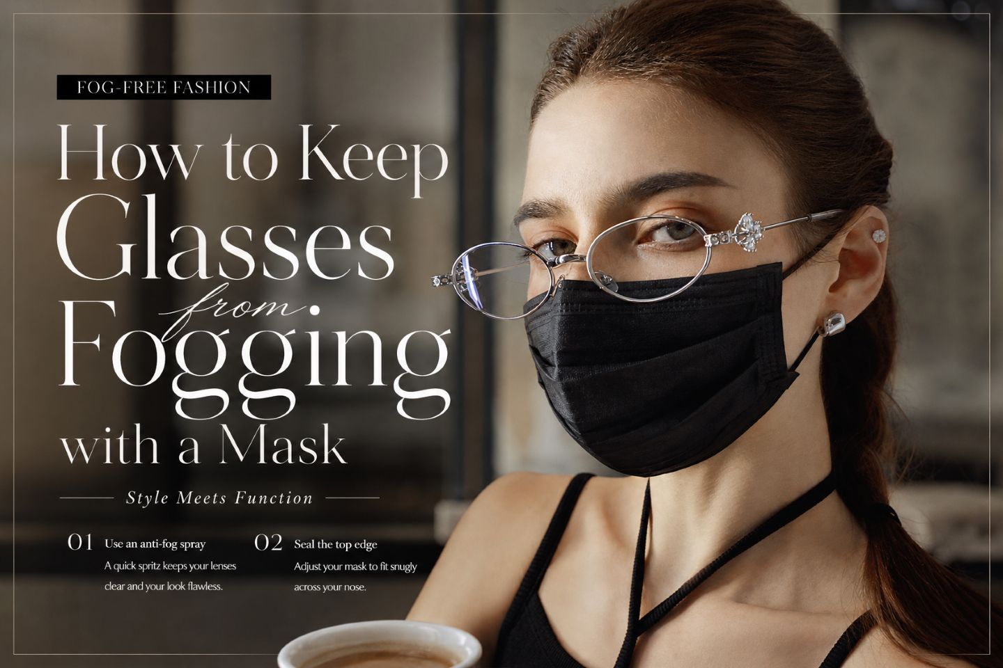 How to Keep Glasses from Fogging with a Mask
