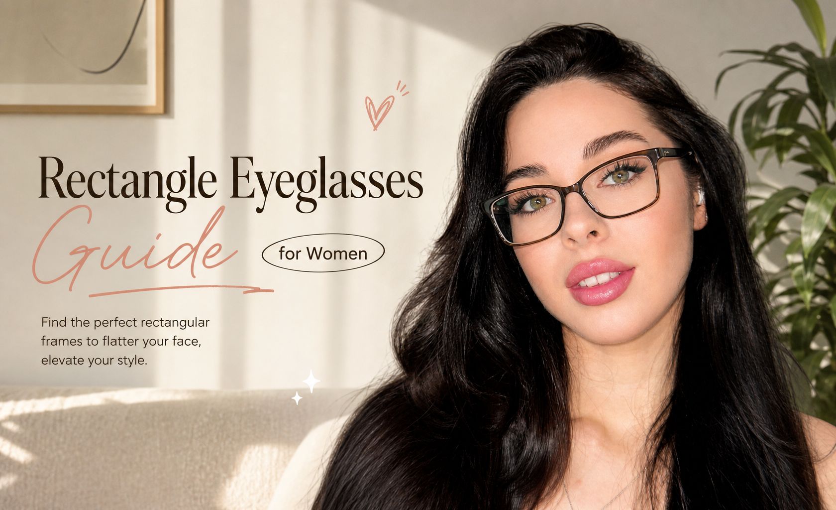 Rectangle Eyeglasses Guide for Women