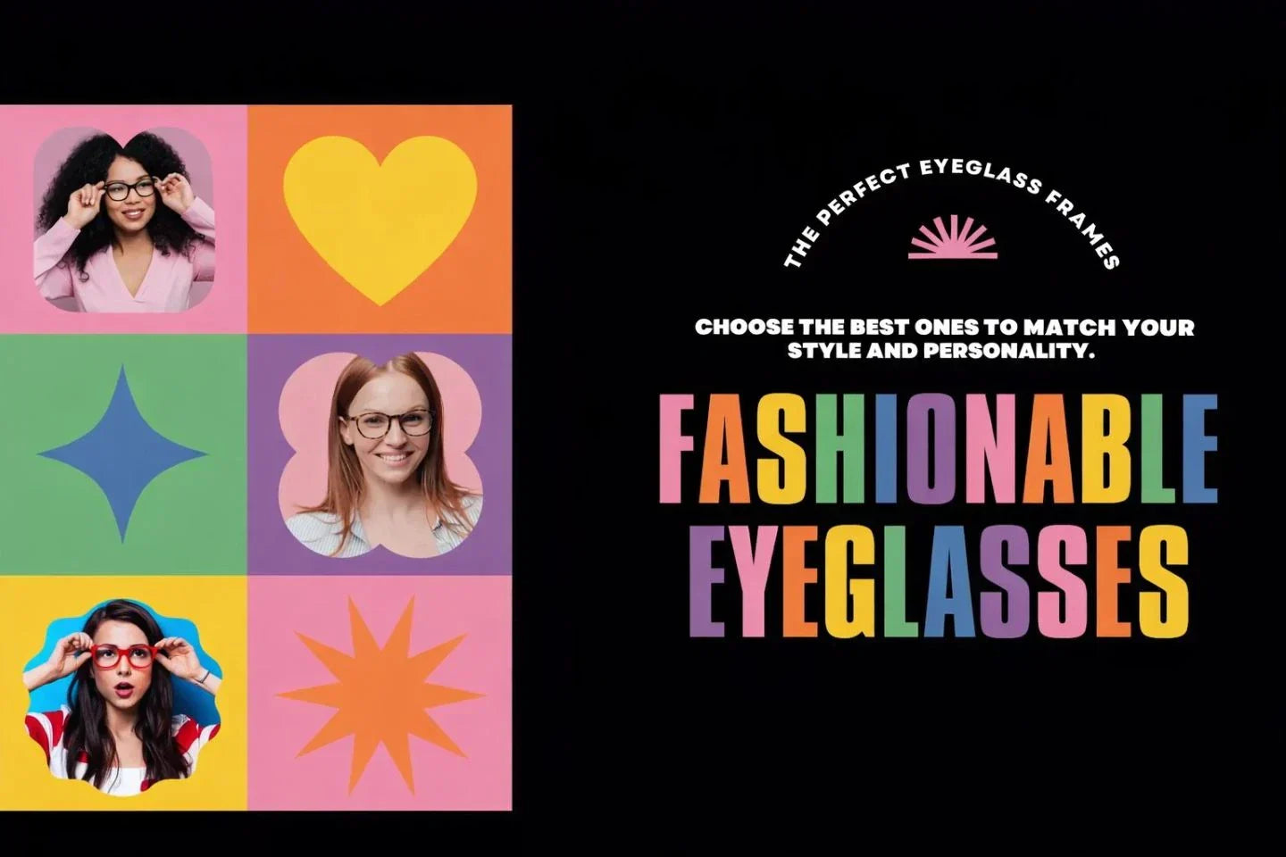 The Most Fashionable Eyeglass Frame Shades for Women