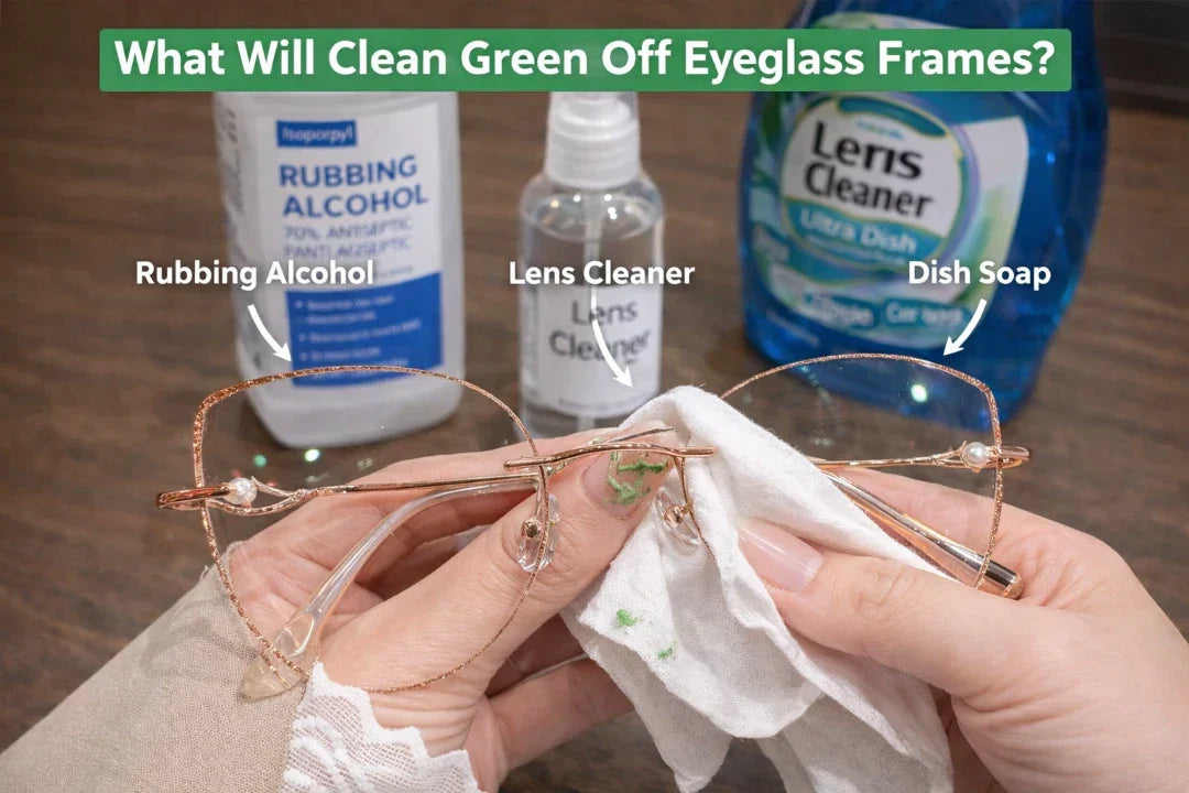 What Will Clean Green Off Eyeglass Frames?