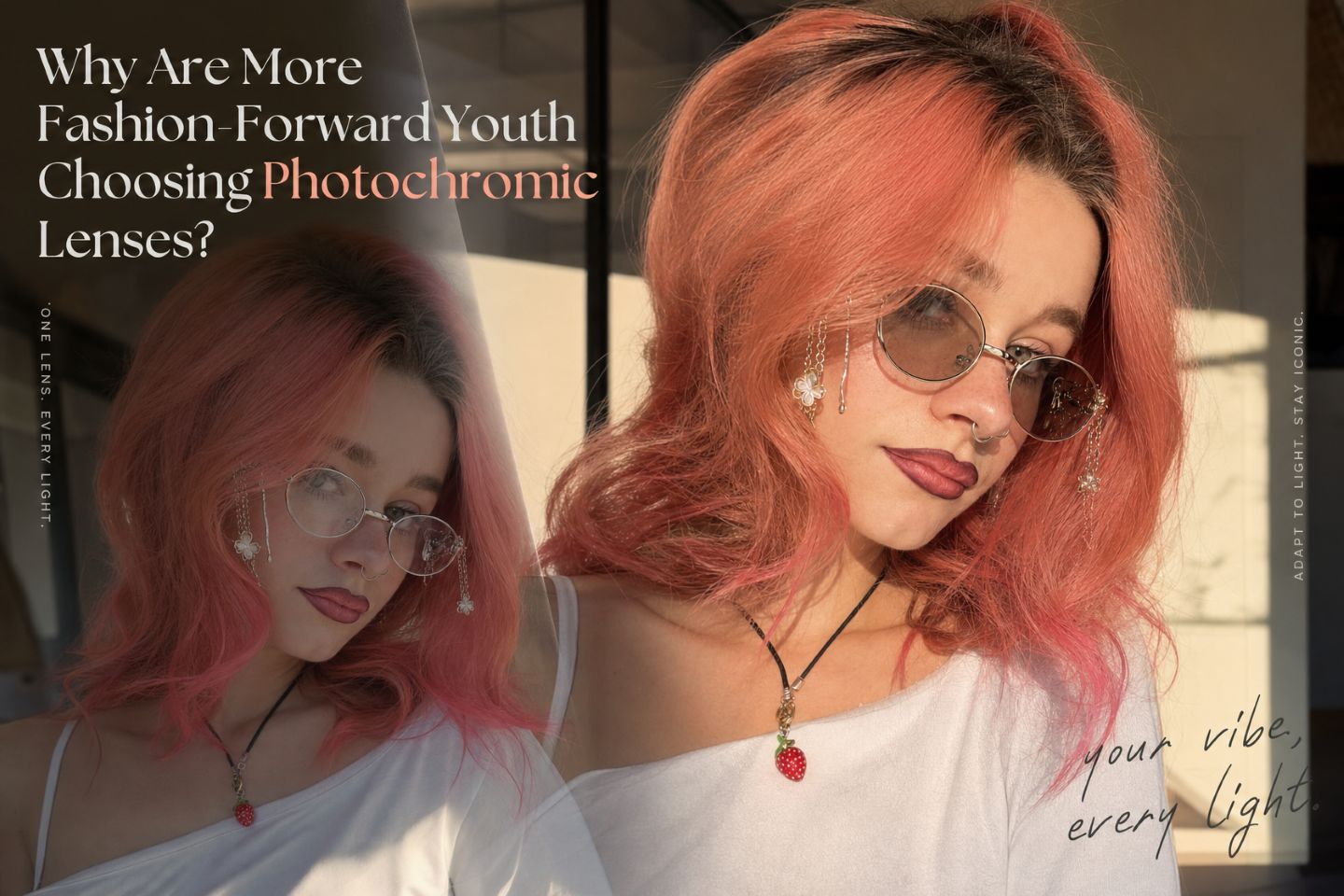 Why Are More Fashion-Forward Youth Choosing Photochromic Lenses?