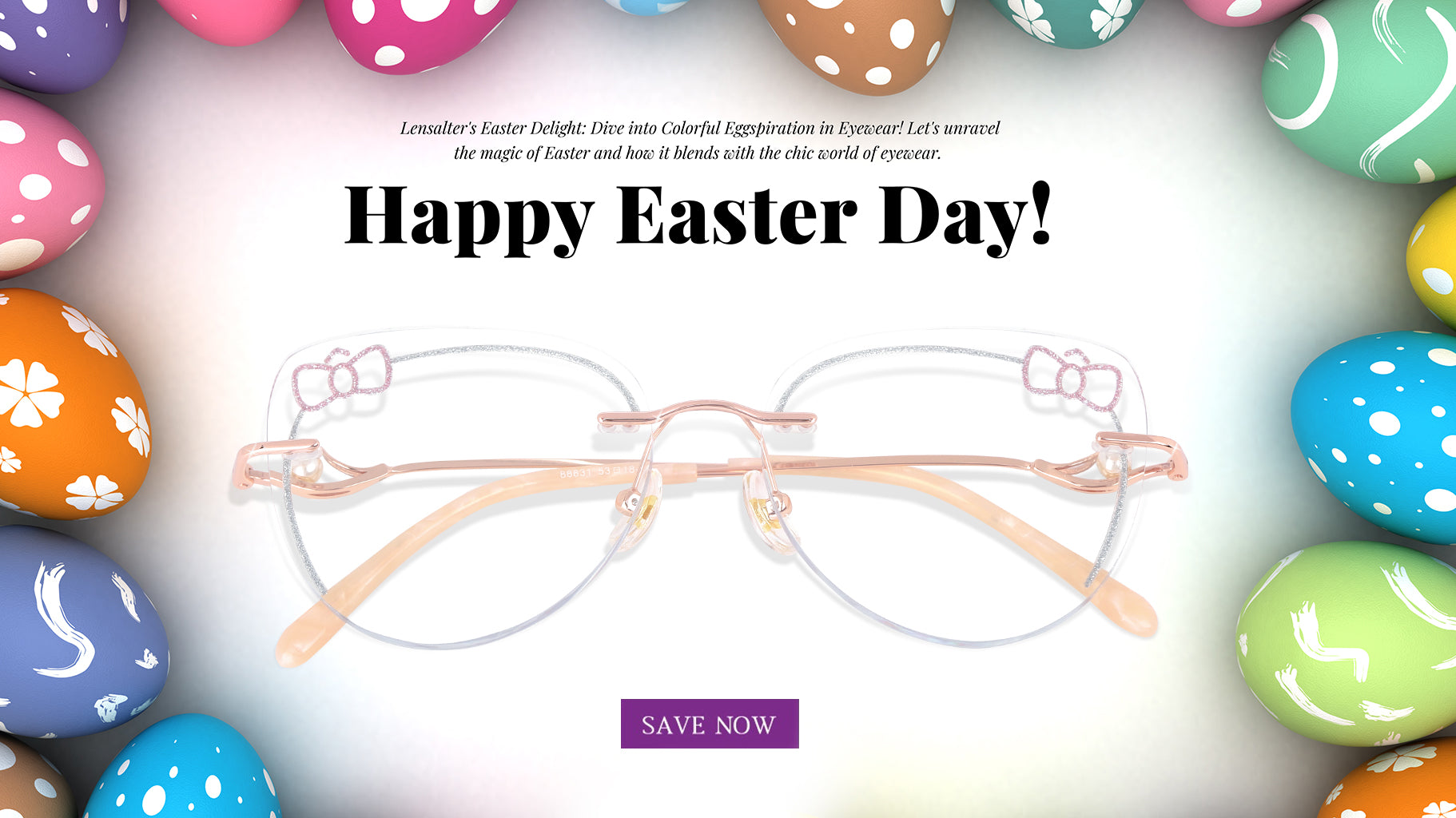 Lensalter's Easter Delight: Dive into Colorful Eggspiration in Eyewear!