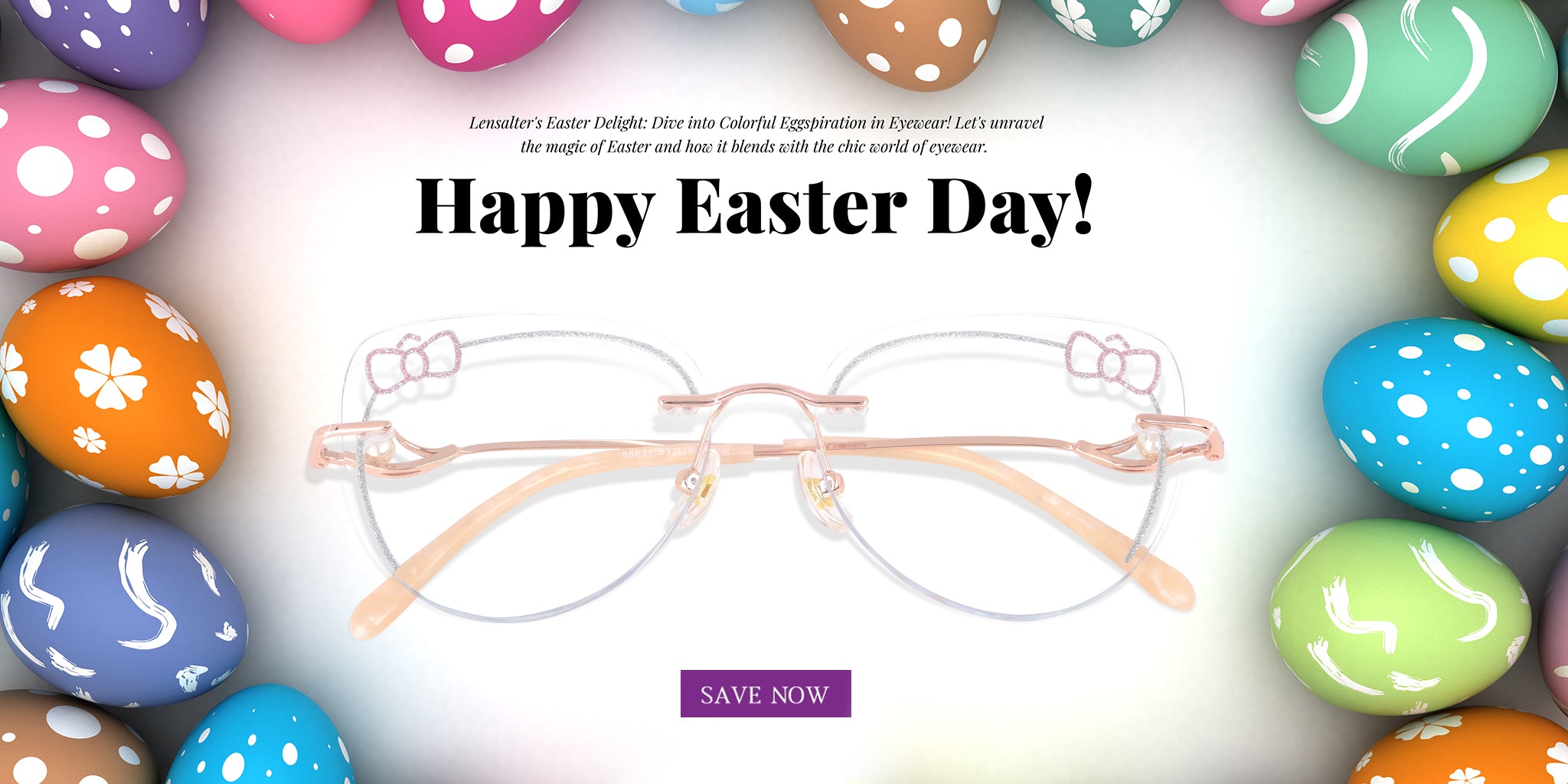 Lensalter's Easter Delight: Dive into Colorful Eggspiration in Eyewear!